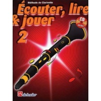 Ecouter, lire et jouer Clarinette Volume 2  + cd