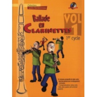 Ballade en clarinettes  Volume 1 Cycle 1 + cd