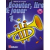 Ecouter lire et jouer Trompette méthode Volume  1 