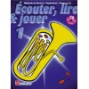 Ecouter lire et jouer méthode Baryton, Euphonium, Saxhorn sib, Volume 1 