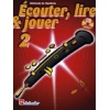 Ecouter, lire et jouer - Volume 2  Hautbois + cd