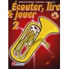 Ecouter lire et jouer méthode Volume 2 Baryton, Euphonium, Saxhorn sib