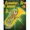 Ecouter lire et jouer méthode Volume 3 Baryton, Euphonium, Saxhorn sib 