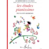 Les Etudes Pianissimo.