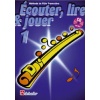 Ecouter, lire et jouer flûte traversière Volume 1 + cd