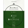 Jouez du Saxophone Volume 1