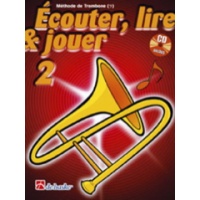 Écouter lire et jouer méthode Volume 2 Trombone 