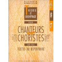 Théorie et Déchiffrage Pour Chanteurs et Choristes