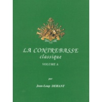 La Contrebasse Classique Volume A