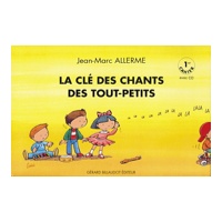 La Clé des chants des Tout-Petits Volume  1 + cd