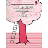 La Formation Musicale en 2ème Cycle - Volume 5